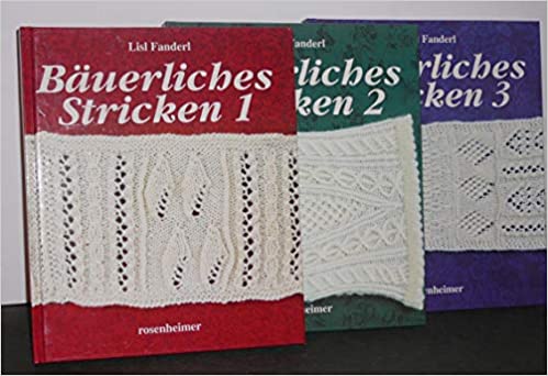 Lisl Fanderl - Böuerliches Stricken